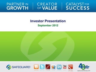 Investor Presentation
    September 2012
 