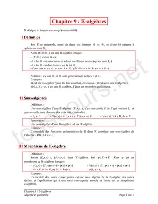 ! " # ⊕ ⊗ " $ # %
" ⋅&
""" ⋅⊗⊕ '
"" ⋅⊕ (&
) ⊗ ( ' $
) ⊗ ( ⊕ &
∈" " ∈λ " ⊗=⊗=⊗ λλλ
* ⊕ ⊗ + ×&
,#
" & &
"""" ⋅×+ " ' ' &
-
. $ """ ⋅×+ " $ '
' " / %
∈ ∈×∈+∈∀ "" 0
∈∈∀∈∀ λλ ""
. $ &
,#
)$ 1
$ """" ⋅×+ &
-
! """ ⋅×+ " """ ⋅×+ # & ! →ϕ & ϕ
'
"" 0
ϕϕϕ +=+∈∀ "" 0
ϕϕϕ ×=×∈∀
"" λϕλϕλ =∈∀∈∀ =ϕ
,#
)$ (
" $ ' % (
$ &
touscours.net