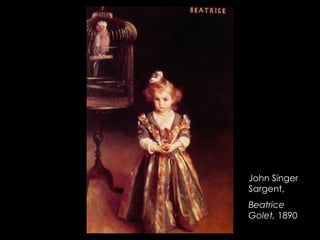 John Singer
Sargent,
Beatrice
Golet, 1890
 