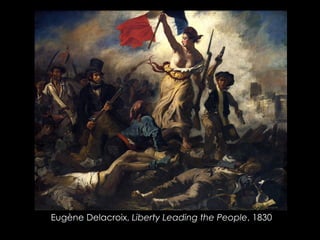 Eugène Delacroix, Liberty Leading the People, 1830
 