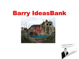 Barry IdeasBank
 