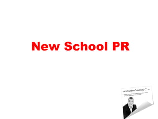 New School PR
 