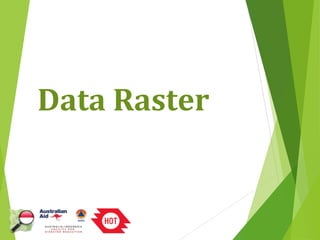 Data Raster 
 