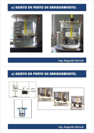 c) ENSAYO DE PUNTO DE ABALADAMIENTO.
c) ENSAYO DE PUNTO DE ABALADAMIENTO.
 