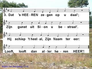 Psalm 134 (Berijming 1773)
 