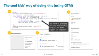 47 @peakaceag pa.ag
The cool kids’ way of doing this (using GTM)
#1 #3
#2 #4
This needs to go directly
into your HTML mark-up
because GTM doesn’t
support ES6 script atm.
 