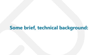 Some brief, technical background:
 