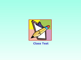Class Test
 