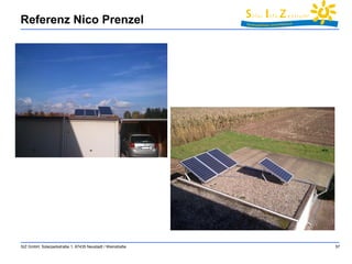 Referenz Nico Prenzel 
SIZ GmbH, Solarparkstraße 1, 67435 Neustadt / Weinstraße 57 
 