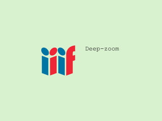 Deep-zoom
 