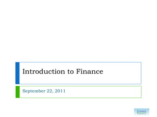 Introduction to Finance September 22, 2011 