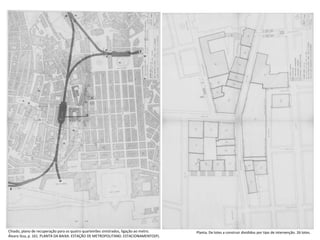 Chiado, plano de recuperação para os quatro quarteirões sinistrados, ligação ao metro.   Planta. De lotes a construir divididos por tipo de intervenção. 26 lotes.
Álvaro Siza, p. 161. PLANTA DA BAIXA. ESTAÇÃO DE METROPOLITANO. ESTACIONAMENTO(P).
 