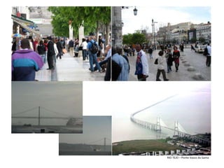 RIO TEJO – Ponte Vasco da Gama
 