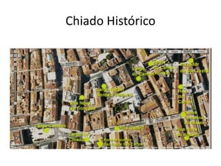 Chiado Histórico
 