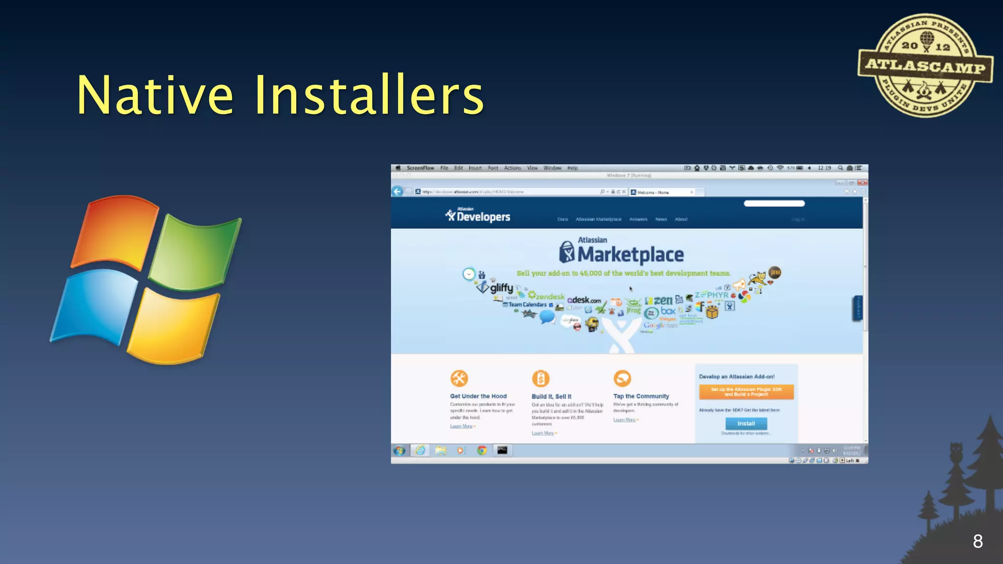 Native Installers




                    8
 
