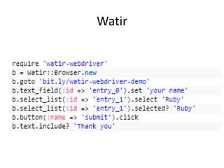 Watir
 