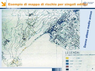 Esempio di mappa di rischio per singoli edifici

 