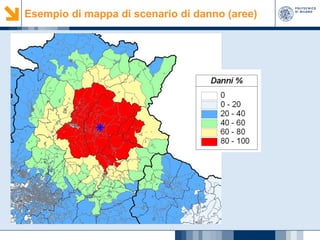 Esempio di mappa di scenario di danno (aree)

 