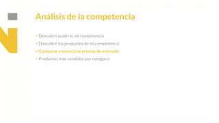 This is our vision
Building the foundation to Build a 3B Company by FY20
Análisis de la competencia
+ Descubrir quién es mi competencia
+ Descubrir los productos de mi competencia
+ Comparar y encontrar precios de mercado
+ Productos más vendidos por categoría
 