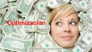 Optimización
 