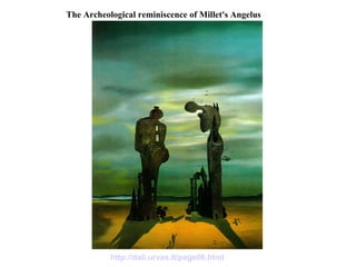 The Archeological reminiscence of Millet's Angelus
http://dali.urvas.lt/page06.html
 