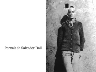 Portrait de Salvador Dali
 