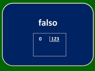 0  123 falso 