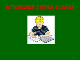 ATIVIDADE EXTRA CLASSE 