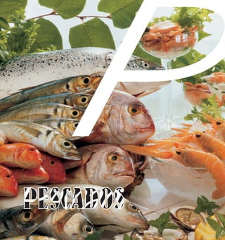 P
Pescados
 