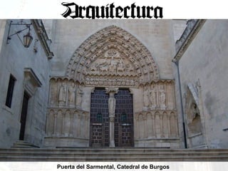 Puerta del Sarmental, Catedral de Burgos 