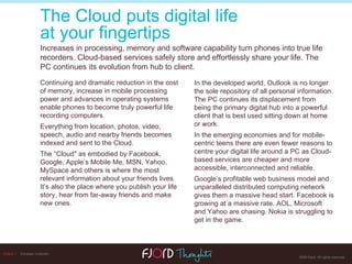 Edition 1   Christian Lindholm The Cloud puts digital life  at your fingertips Increases in processing, memory and softwar...