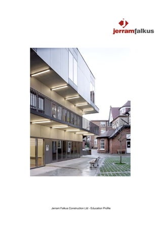 Jerram Falkus Construction Ltd - Education Profile
 