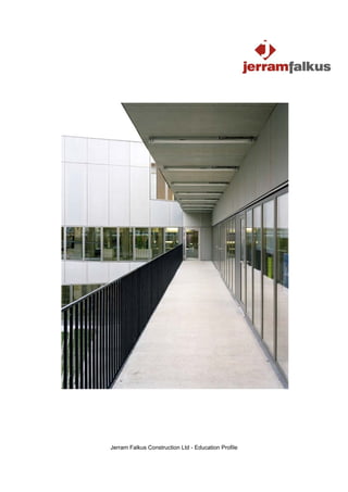 Jerram Falkus Construction Ltd - Education Profile
 