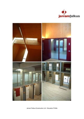 Jerram Falkus Construction Ltd - Education Profile
 