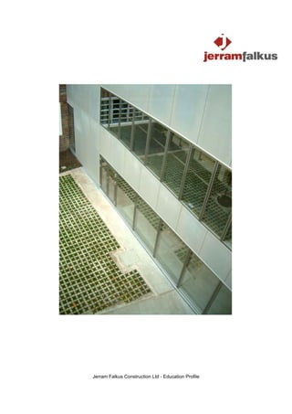 Jerram Falkus Construction Ltd - Education Profile
 