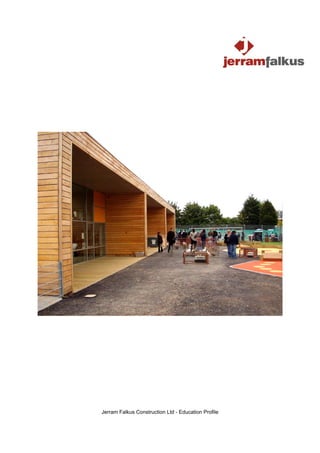Jerram Falkus Construction Ltd - Education Profile
 