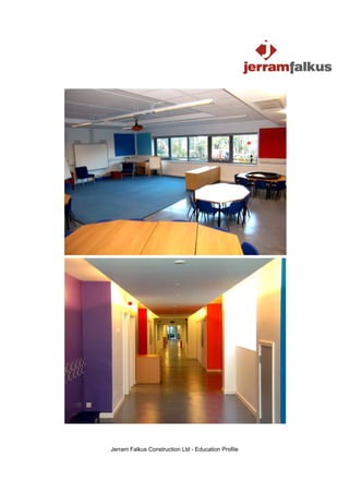 Jerram Falkus Construction Ltd - Education Profile
 