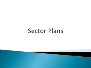 Sector Plans     