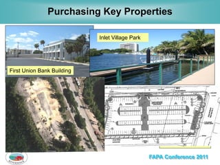 Purchasing Key Properties

                            Inlet Village Park




First Union Bank Building




  Piatt Place
...