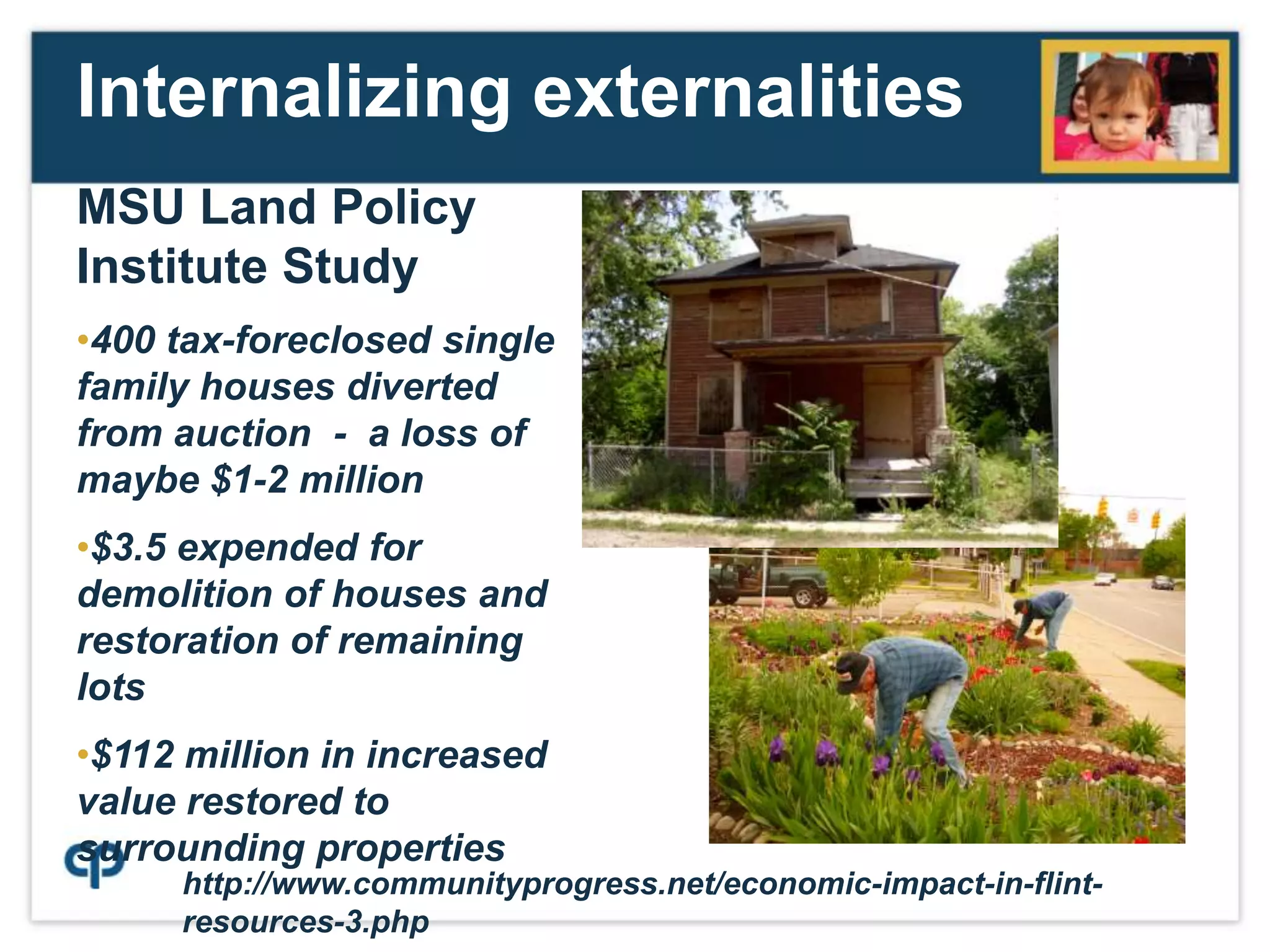 Comprehensive vacant property strategy(contd.)Community engagementOngoing commitment to planningTax foreclosure reform Land BankingRedevelopment toolsAll of these strategies are empowered by willingness to take action to address vacant and abandoned property – and to take title