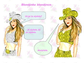 09  FóRky Blondynky