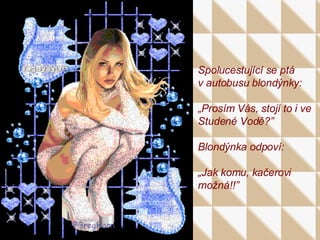 09  FóRky Blondynky