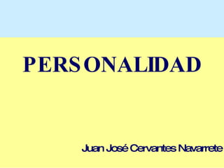 PERSONALIDAD ,[object Object]