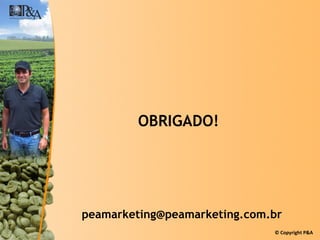 OBRIGADO! [email_address] 