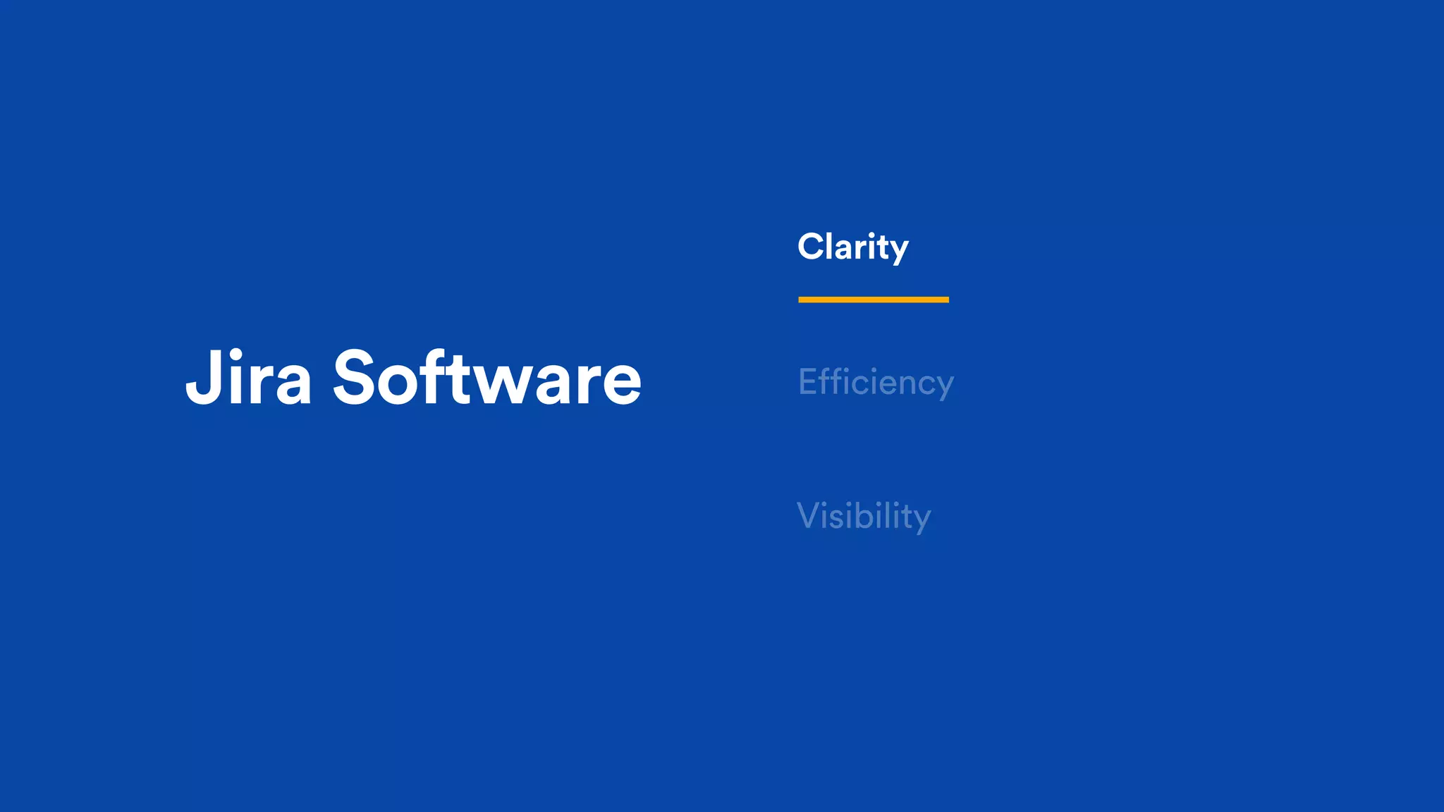 Jira Software
Clarity
 