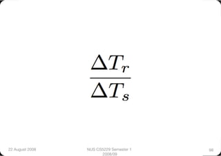 22 August 2008
   NUS CS5229 Semester 1   98
                        2008/09
 