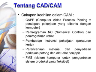 Materi Pengenalan AutoCAD dan CAD CAM.ppt