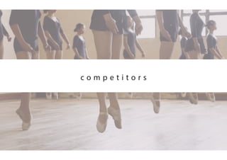 c o m p e t i t o r s
 