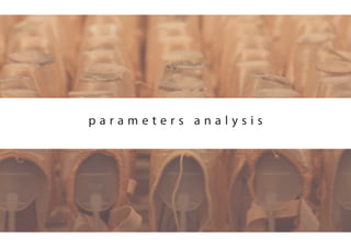 p a r a m e t e r s a n a l y s i s
 