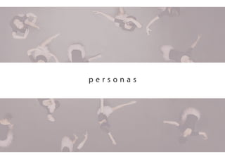 p e r s o n a s
 